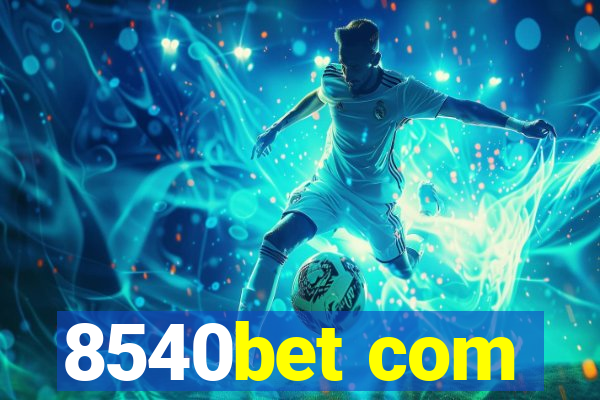 8540bet com